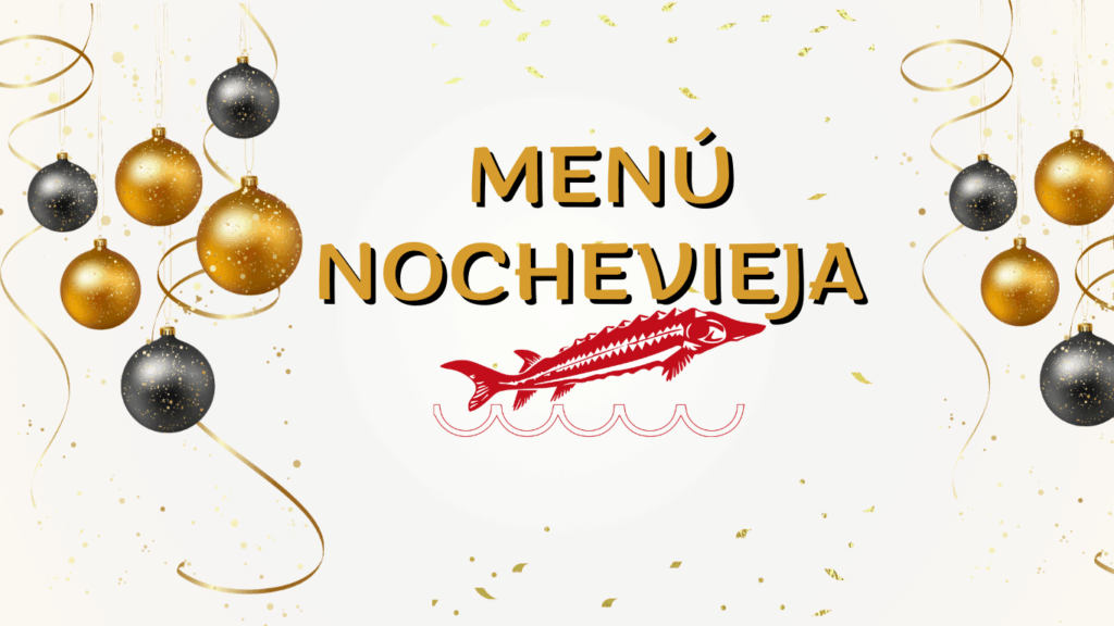 Menú de NocheVieja en el restaurante Esturión de Benidorm